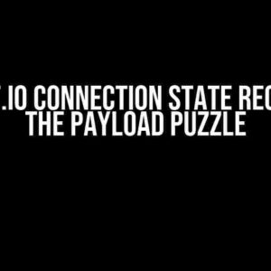 Socket.IO Connection State Recovery: The Payload Puzzle