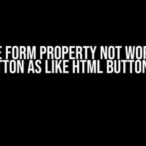 Why the form property not working on MUI button as like html button field?